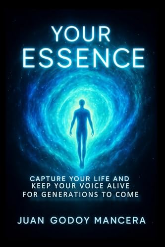 YOUR ESSENCE: Capture Your Life and Keep Your Voice Alive