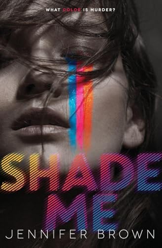 Shade Me (Shade Me, 1)