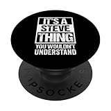 It's A Steve Thing You Wouldn't Understand PopSockets PopGrip Adhesivo