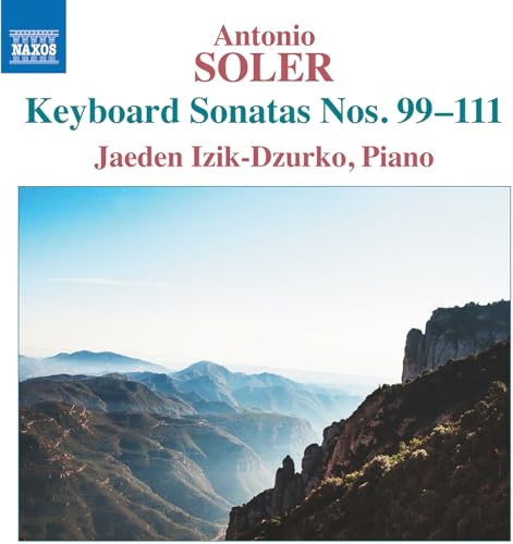 Antonio Soler: Keyboard Sonatas Nos. 99-111
