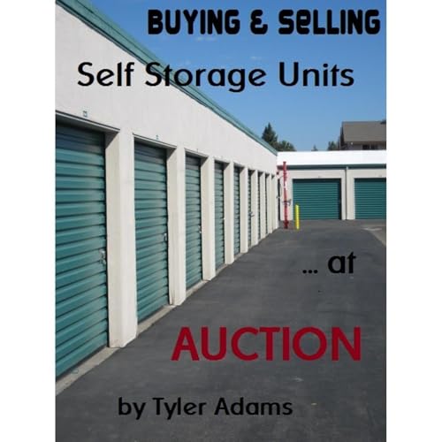 Buying and Selling Self-Storage Units at Auction Audiolibro Por Tyler Adams arte de portada