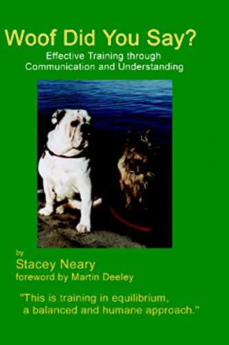 Woof Did You Say?: Effective Training through Communication and Understanding