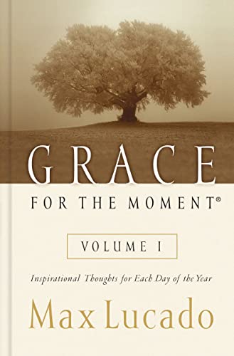 Grace for the Moment: 365 Days of Inspirational Thoughts