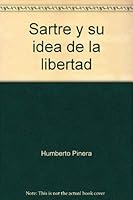 Sartre y su idea de la libertad (Senda de estudios y ensayos) 0918454654 Book Cover