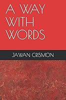 A WAY WITH WORDS 1698867182 Book Cover