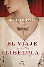 El viaje de la libélula: El poder del destino y la pureza de los diamantes convierten esta novela histórica en una joya por descubrir (Grandes Novelas)