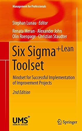 Six Sigma+Lean Toolset: Mindset for Successful Implementation of Improvement Projects 2nd ed. 2013 Edition-Wow! eBook
