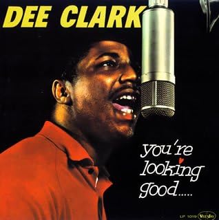 DEE CLARK - You're Lookin' Good - CD