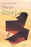 Calligraphie du dÃÆÃÂ©sert (Calligraphie - Alternatives) (French Edition)