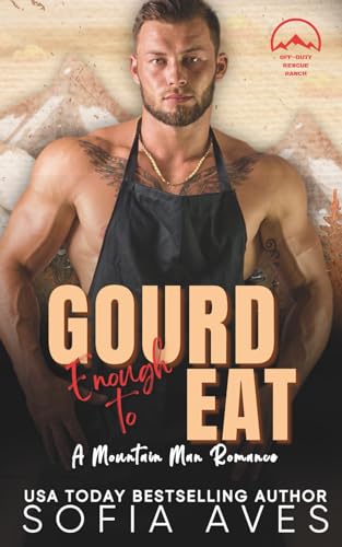 Gourd Enough To Eat: Alphas Fall Hard