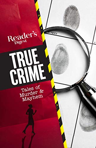 Reader's Digest True Crime: Tales Of Murder & Mayhem (Rd True Crime) #TOP13