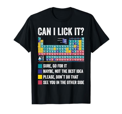 Can I Lick It Periodic Table of Elements Science Teacher T-Shirt