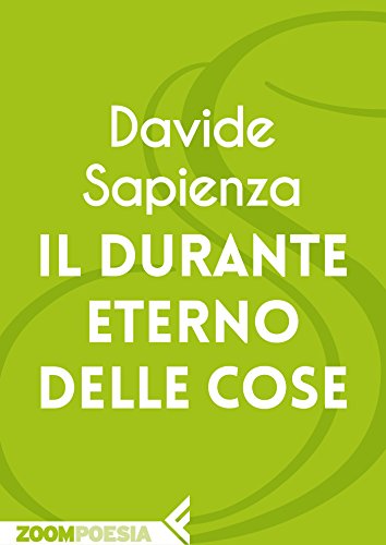 Il durante eterno delle cose Il durante eterno delle cose