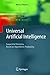 Universal Artificial Intelligence: Sequential Decisions Based on Algorithmic Probability (Texts in Theoretical Computer Science. An EATCS Series)
