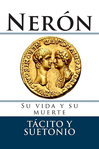 Neron: Su vida y su muerte (Documentos) (Spanish Edition)
