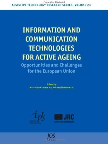Information and Communication Technologies for Active Ageing: Opportunities and Challenges for the European Union