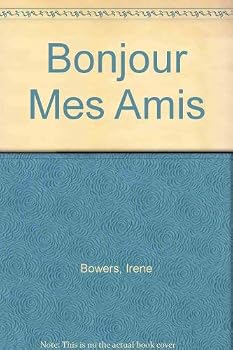 Paperback Bonjour Mes Amis! - Hello, My Friends! (French Edition) Book