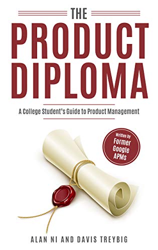 The Product Diploma: Breaking Into Product Management Out of College