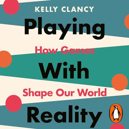Playing with Reality by Kelly Clancy episode artwork