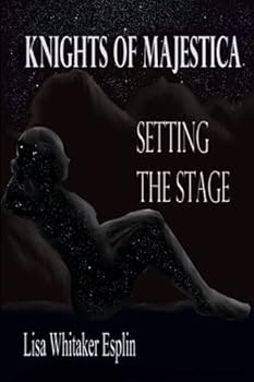 Setting the Stage : Knights of Majestica