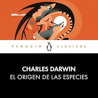 El origen de las especies [On the Origins of Species] Audiolibro Por Charles Darwin, Juan Manuel Ibeas Delgado - translator, 