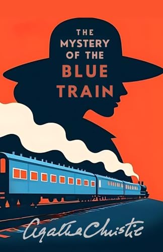 The Mystery of the Blue Train: A Hercule Poirot Mystery
