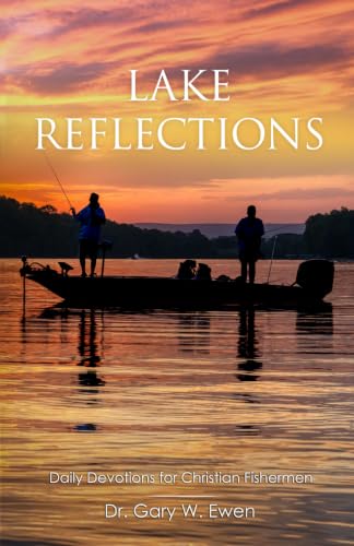 Lake Reflections: Daily Devotions for Christian Fishermen