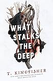 What Stalks the Deep (Sworn Soldier, 3)