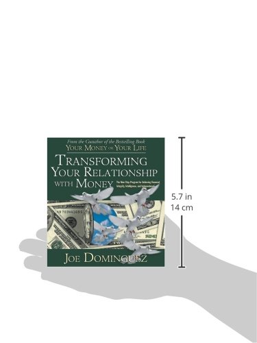 Transforming Your Relationship with Money: The Nine-Step Program for Achieving Financial Integrity, Intelligence, and Independence