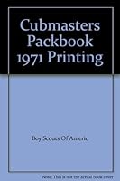 Cubmasters Packbook 1971 Printing B000UCIM0S Book Cover
