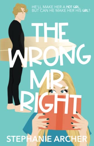 The Wrong Mr. Right: Original Edition 1777978033 Book Cover