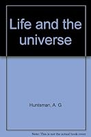 Life and the universe B0007IYH86 Book Cover