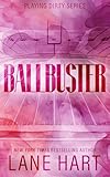 Ballbuster (A Playing Dirty Sports Romance Book 1)