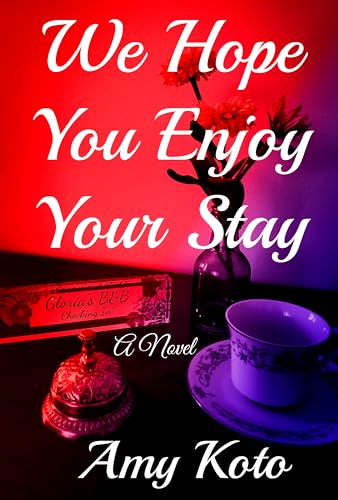 We Hope You Enjoy Your Stay