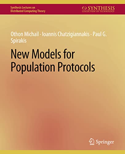 New Models for Population Protocols (Synthesis Lectures on Distributed Computing Theory)