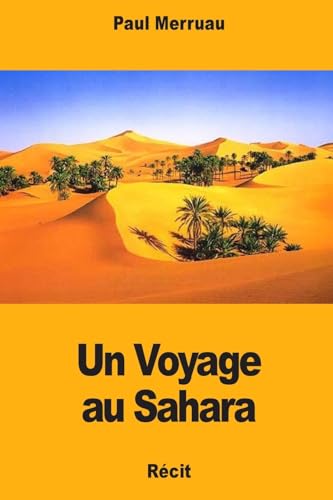 Un Voyage au Sahara (French Edition)