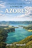 A Practical Guide to Living in Azores