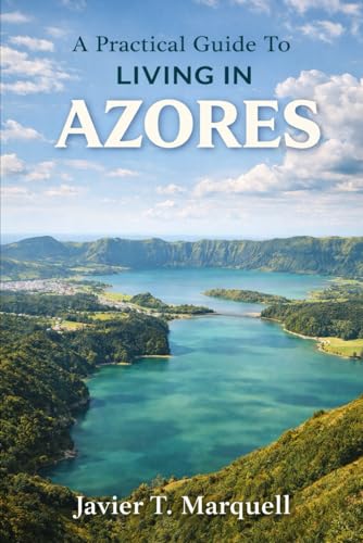 A Practical Guide to Living in Azores