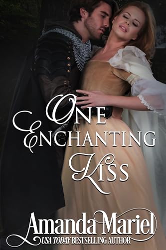 One Enchanting Kiss: A Tale of Forbidden Love and Intrigue in Tudor London.