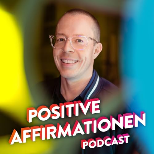 Positive Affirmationen f&uuml;r mehr Wohlstand und F&uuml;lle