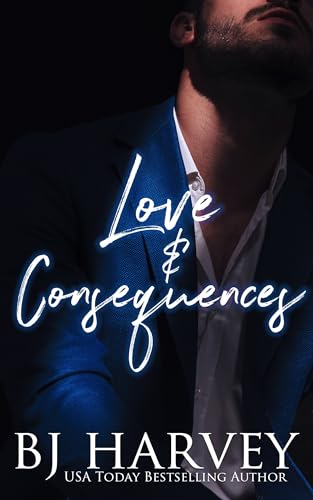 Love & Consequences (Truth & Love Book 2)