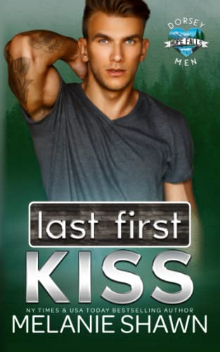 Last First Kiss (Hope Falls: Dorsey Men)