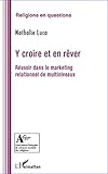 Photo Gallery y croire et en rêver (french edition) Photo Gallery y croire et en rêver (french edition)