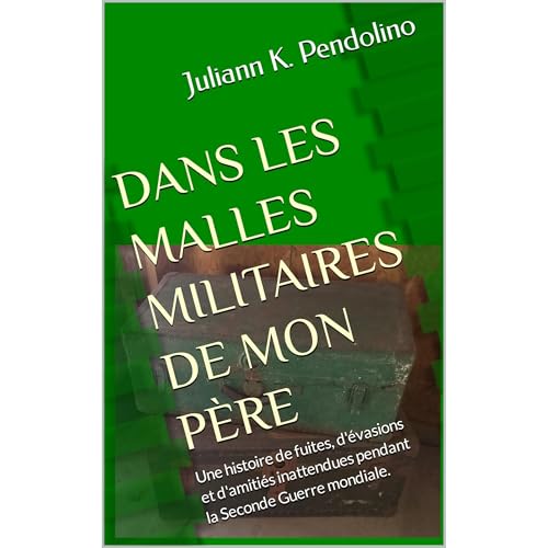 DANS LES MALLES MILITAIRES DE MON P&Egrave;RE Audiolibro Por Juliann K. Pendolino arte de portada