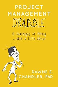 Paperback Project Management DRABBLE: 10 Challenges of PM'ing and a little Advice Book