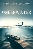 Underwater (Los Misterios de New Cork nº 6) (Spanish Edition)