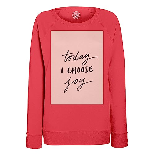 Sweatshirt femme Today I Choose Joy pull mode motivation et citation