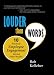 Louder Than Words: Ten Practical Employee Engagement Steps That Drive Results