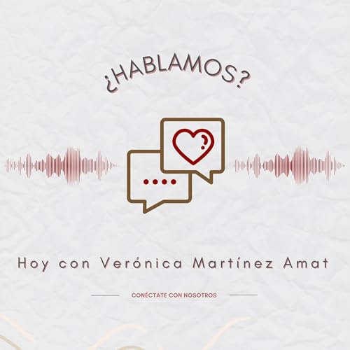 『¿Hablamos? Hoy con... Verónica Martínez Amat』のカバーアート