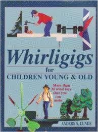 Paperback Whirligigs for Children Young and Old Book